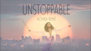 Althea Rene  Unstoppable 2017 [upl. by Ahtnahc753]