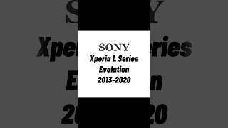 Sony Xperia L Series Evolution 20132020 sony sonyphones sonyevolution sonybfp [upl. by Lucky]