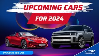 FUTURE CARS COMING this 2024 in the Philippines  Philkotse Top List [upl. by Pavkovic]