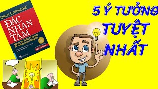 Đắc Nhân Tâm  Tổng Hợp 5 ý tưởng hay nhất  REVIEW SÁCH  KCSmile [upl. by Llerot]