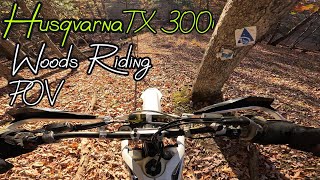 Husqvarna TX 300i Fast Trail Riding POV [upl. by Lledraw168]