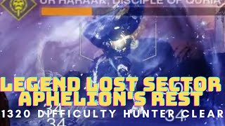 Legend 1320 Lost Sector Aphelions Rest Hunter Clear Exotic Legs Today Destiny 2 Season 15 [upl. by Gianni344]