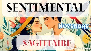 SAGITTAIRE ❤️ SENTIMENTAL NOVEMBRE 2024 [upl. by Bak]