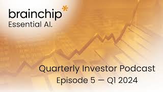 Investor Podcast Ep 5 Insights into BrainChips Latest Developments [upl. by Freeland]