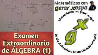 Examen Extraordinario de Álgebra Nivel Medio Superior 1 [upl. by Sinoda]