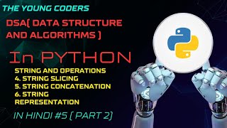 STRING OPERATIONS PART 2   DSA WITH PYTHON 5 [upl. by Matelda]