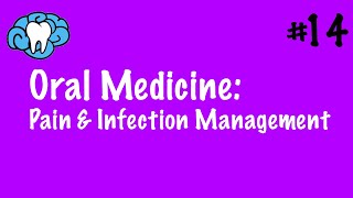 Oral Medicine  Pain amp Infection Management  INBDE [upl. by Ayotnom]