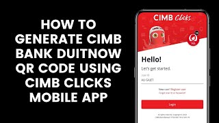 How to Activate amp Generate CIMB Bank DuitNow QR Code to Receive Payment From CIMB Clicks Mobile App [upl. by Llenrad489]