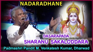 Sharanu Sakaloddara Dasara Pada by Padmashri Pandit MVenkatesh Kumar [upl. by Arinaj815]