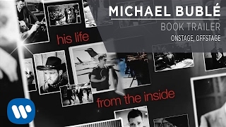 Michael Buble  Onstage Offstage Book Trailer [upl. by Lody]