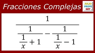 FRACCIONES COMPLEJAS  Ejercicio 6 [upl. by Lebatsirhc]