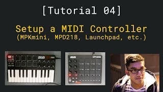 Setup a MIDI Controller with Ableton MPKmini MPD218 Launchpad etc  Tutorial 04 [upl. by Novyaj824]