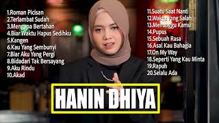 HANIN DHIYA  KUMPULAN LAGU HANIN DHIYA TERBARU 2022 [upl. by Ahsiekim]