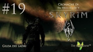 Skyrim ITA  Gilda dei ladri  19  Il ritorno dellOscurità [upl. by Ateiluj]