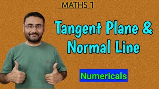 Tangent Plane amp Normal line  Numericals  Partial Derivatives  Btech 1st year  Bsc  Maths [upl. by Worden]