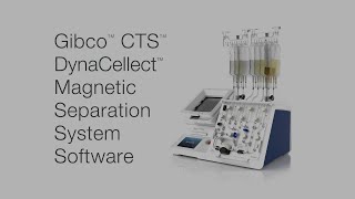 Gibco CTS DynaCellect Magnetic Separation System Software 46 [upl. by Airamak]