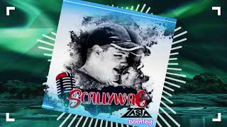 SCALLYWAG  Be still DJ ZaSta Bootleg Remix [upl. by Tavia625]