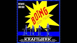 Kraftwerk  Boing Boom Tschak Edinho Chagas Remix [upl. by Ahserak]