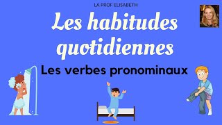 Les habitudes quotidiennes avec les verbes pronominaux en français Niveau A1 English subtitles😉 [upl. by Juliane585]