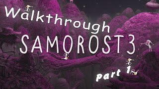 Full Samorost 3 walkthrough  Part 1  all achievement [upl. by Michon]