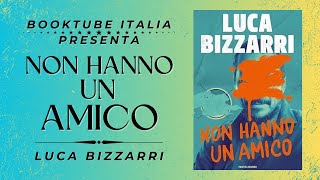 Presentazione Libro “NON HANNO UN AMICO” di Luca Bizzarri [upl. by Ocir387]