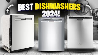 Best Dishwashers 2024 Top Picks That Will Make Your Life Easier [upl. by Nhar]