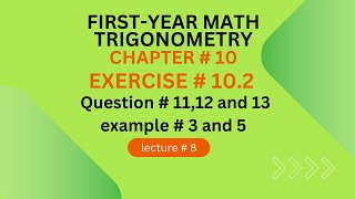 11th Class Math Ch 10 Exercise  102 Question  1112 and 13 and Example  35 Trigonometry [upl. by Alebasi386]