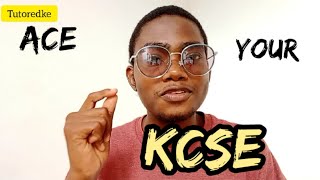 HOW TO PASS YOUR KCSE  ACE YOUR HIGHSCHOOL EXAMS  TUTOREDKE [upl. by Elleirda]