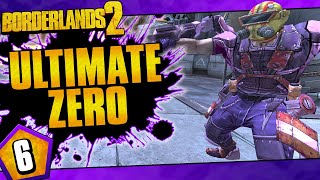 Borderlands 2  Ultimate Zero Road To OP10  Day 6 [upl. by Ced]