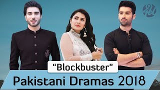 Top 10 Blockbuster Pakistani Dramas 2018  Must Watch [upl. by Qulllon]