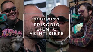 El Show de Don Piter  Episodio 127  ME CAGAN MIS SEGUIDORES FT Nollarollis Stollrollis [upl. by Bohi]