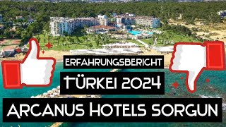 Arcanus Hotels Sorgun Side  Türkei 2024  Ein ehrlicher Erfahrungsbericht [upl. by Notyap]