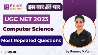 UGC NET 2023  Computer Science Most Repeated Questions  Puneet Mam [upl. by Isleana795]