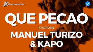 Que pecao Karaoke  Manuel Turizzo amp Kapo [upl. by Alodee]