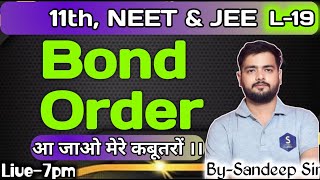 L19  Chap4  Bond order  Class11  NEET amp JEE [upl. by Nilyram]