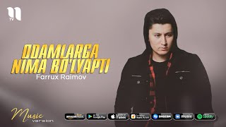 Farrux Raimov  Odamlarga nima bolyapti audio 2021 [upl. by Assecnirp]