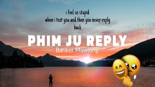 Phim Ju Reply  Khasi Sad Song  Banker Mawlong Official Lyrics Video [upl. by Oakes]