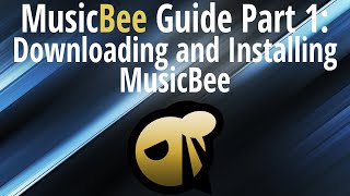 MusicBee Guide Part 1 Downloading and Installing MusicBee [upl. by Medarda111]