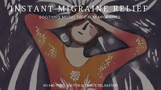 ☯ Instant Migraine Relief ☯  Soothing Music to Calm Migraines [upl. by Htidirem]