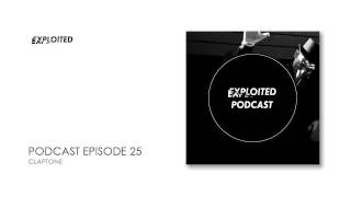 EXPLOITED PODCAST 25 Claptone [upl. by Llenrub]