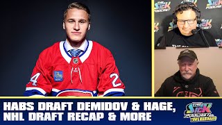 Habs Draft Demidov amp Hage NHL Draft Recap amp More  The Sick Podcast with Tony Marinaro June 28 2024 [upl. by Gaven]