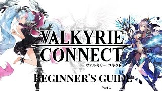 Valkyrie Connect  Beginner Guide Tips on early game progression and management Part 1 [upl. by Tabber]