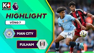 MAN CITY  FULHAM  KOVACIC CỨU NGUY KỊP THỜI DOKU VUNG CHÂN KIẾM SIÊU PHẨM  NGOẠI HẠNG ANH 2425 [upl. by Enajiram]