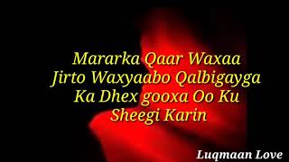 Geeraar Jaceyl Dhab ah Luqmaan love 2020 [upl. by Bach]