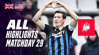 ALL HIGHLIGHTS MATCHDAY 29 ğŸ‘€âš½ Jupiler Pro League 2324 [upl. by Manny]