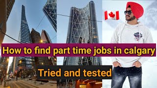 How to find Part time jobs in Calgary  canada  kamm kida labiyecalgary parttimejobs canada [upl. by Myrna20]