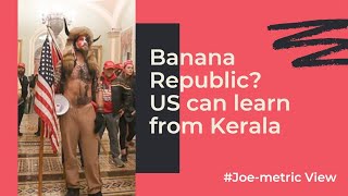 Banana Republic US can learn from Kerala  Joemetric View [upl. by Filahk]