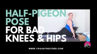 How to Modify Half Pigeon Yoga For BAD KNEES And HIPS  Yoga for Over 40 Beginners [upl. by Jansson]