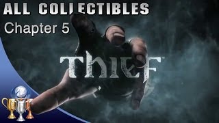 Thief  Chapter 5 All Collectibles  The Forsaken  100 Whats Yours is Mine Trophy [upl. by Aonian646]