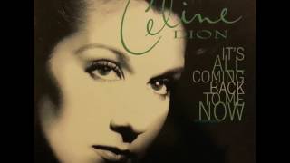 Celine Dion  Its all coming back to Me now Classic Paradise mix [upl. by Ellora307]